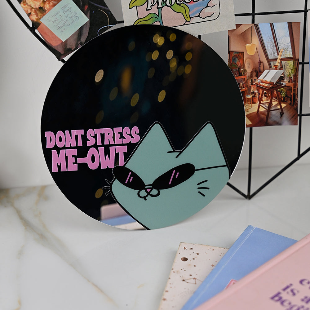 Don't Stress Me-Owt Acrylic Mirror