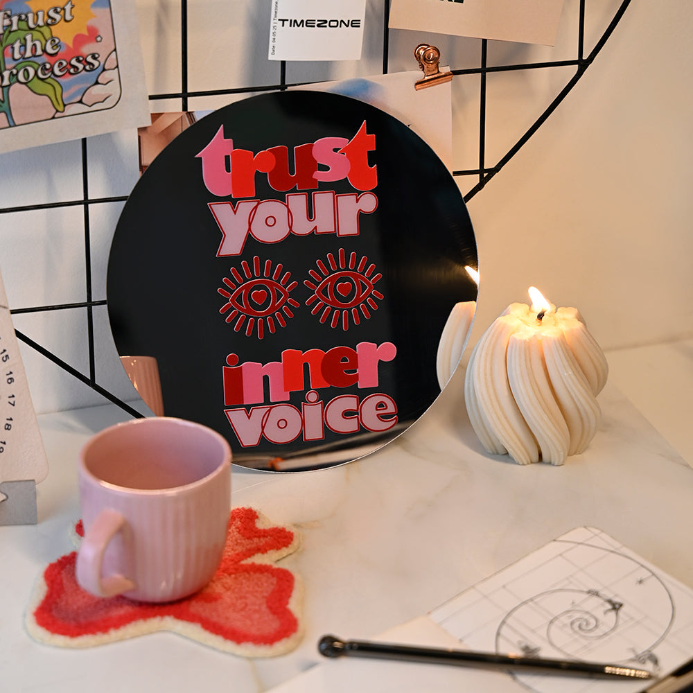 Trust Your Inner Voice Acrylic Mirror
