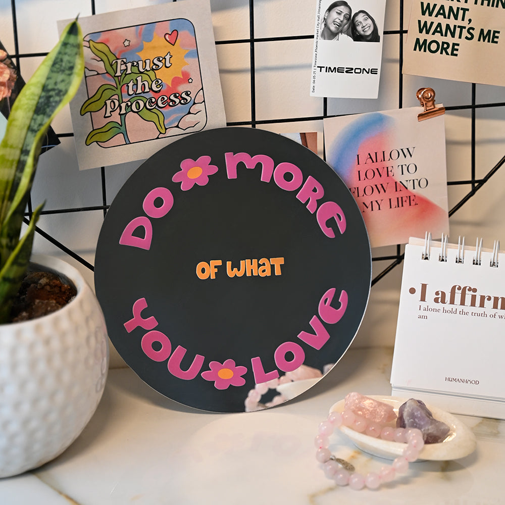 Do More of What You Love Acrylic Mirror