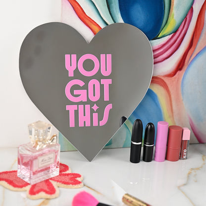 You Got This Acrylic Mirror